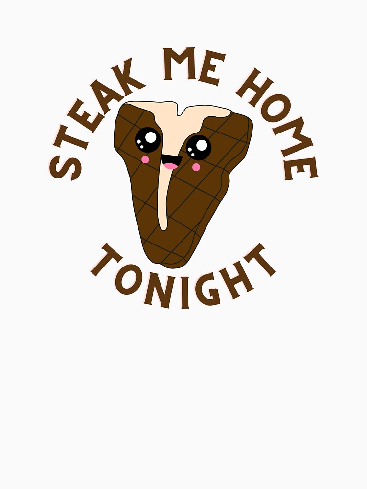Food Pun Steak Me Home by bububabuinc Unisex , , , Long Sleeve Tee