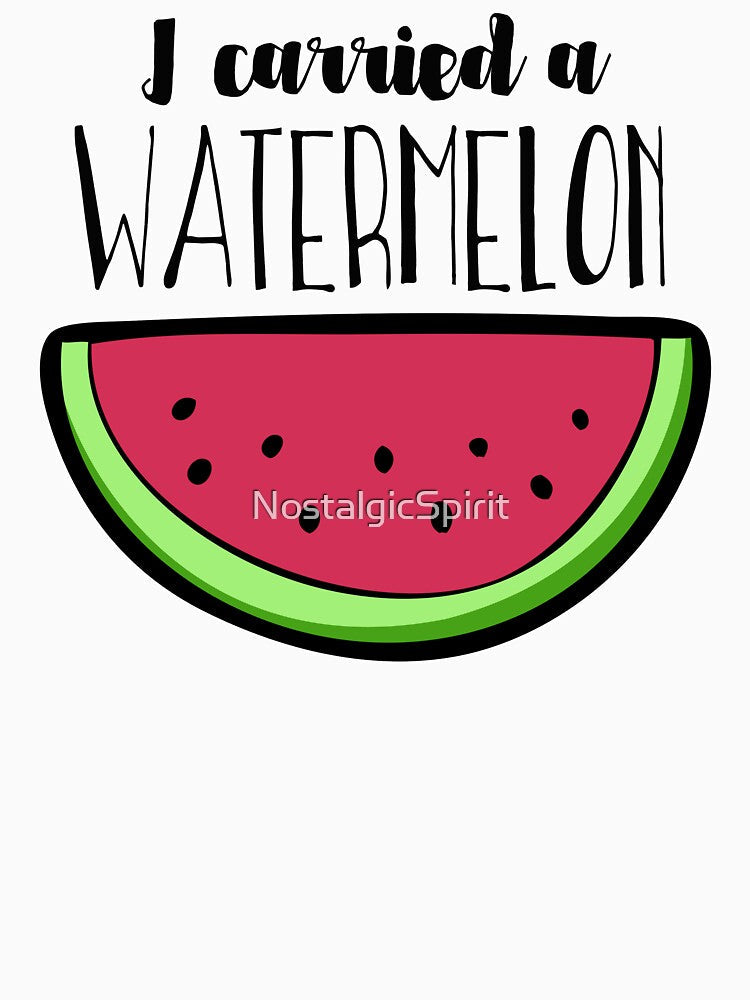 I carried a watermelon by NostalgicSpirit Unisex , , , Long Sleeve Tee