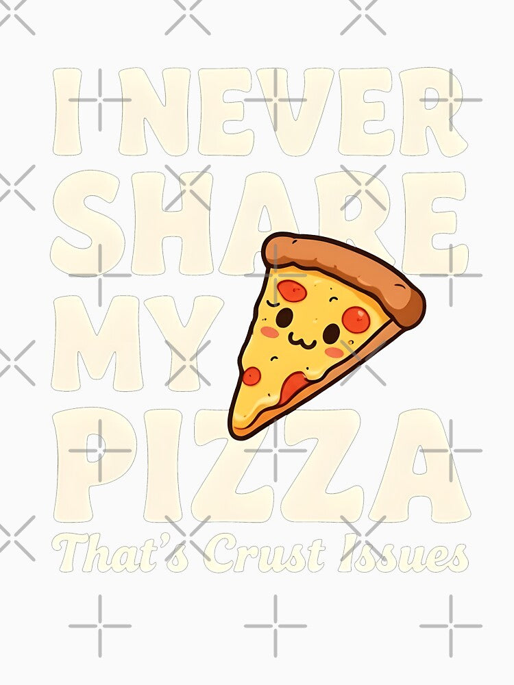 kawaii pizza illustration with funny saying i never share my pizza by LuloCreative Unisex , , , Long Sleeve Tee