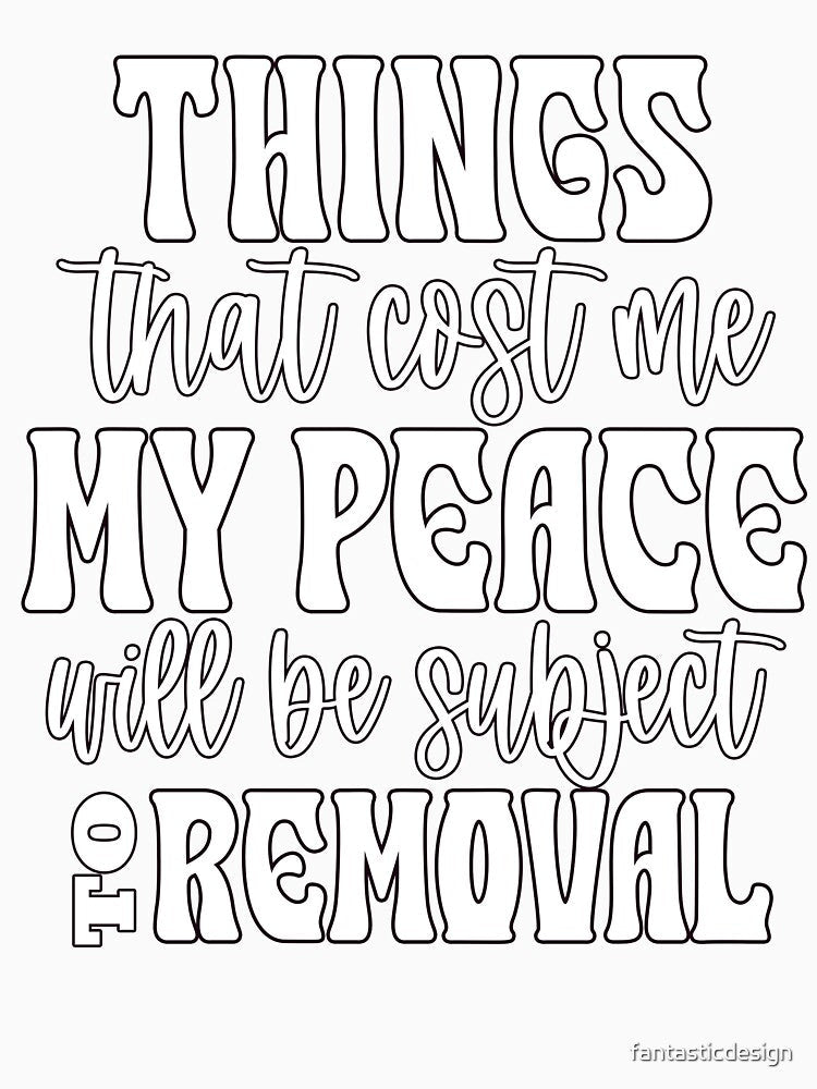 Sarcastic Humor Things That Cost Me My Peace Will Be Subject by fantasticdesign Unisex , , , Long Sleeve Tee