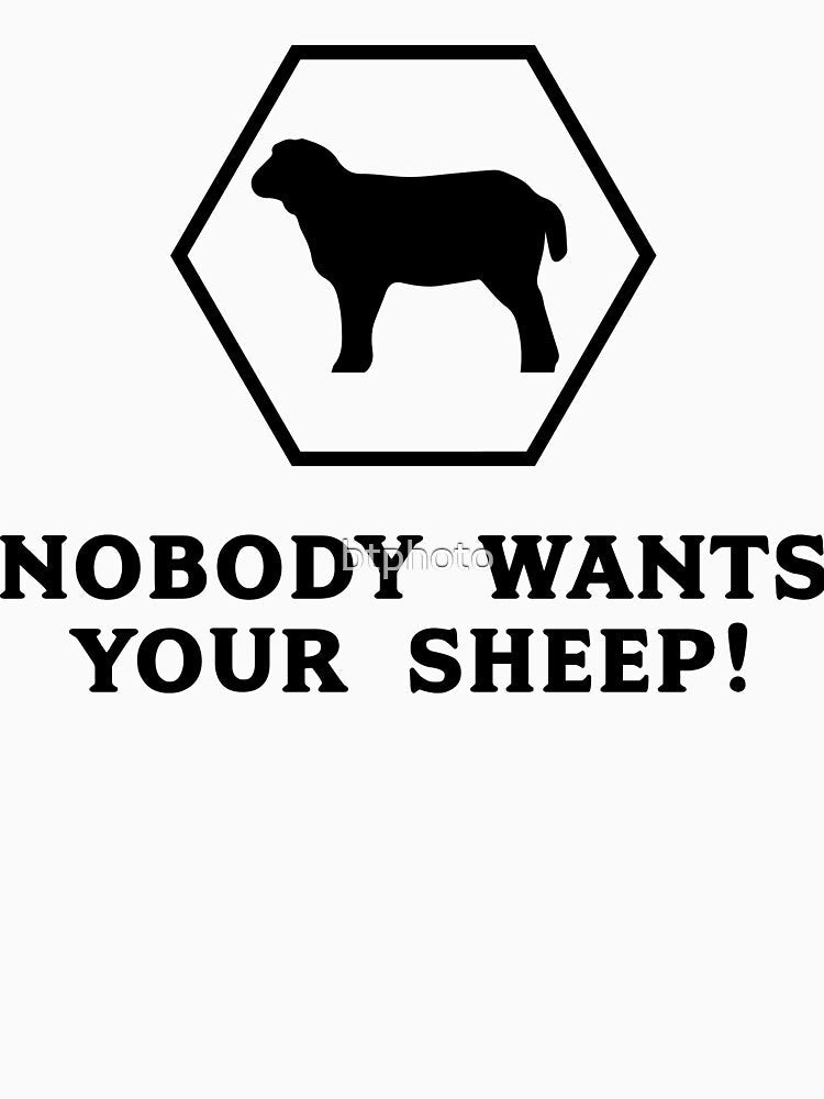 Nobody Wants Your Sheep by btphoto Unisex , , , Long Sleeve Tee