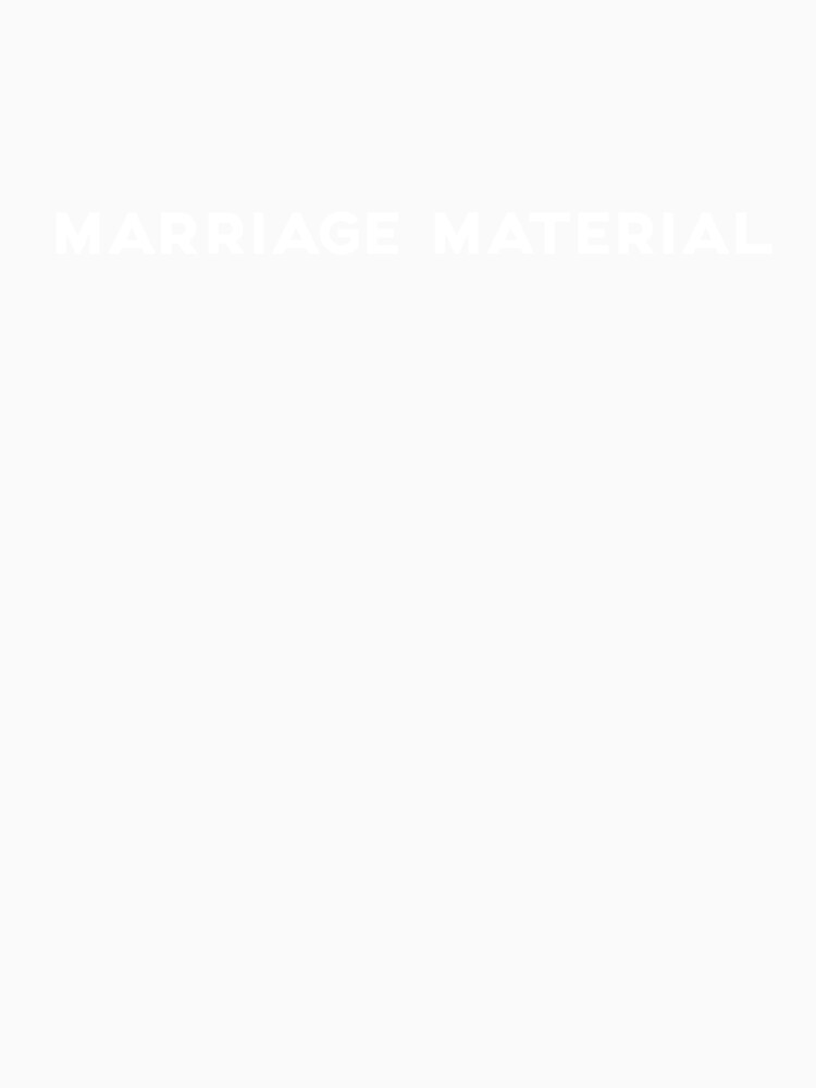 Marriage Material Funny Engagement Bachelor Bachelorette Party Quote by sillyquestions Unisex , , , Long Sleeve Tee