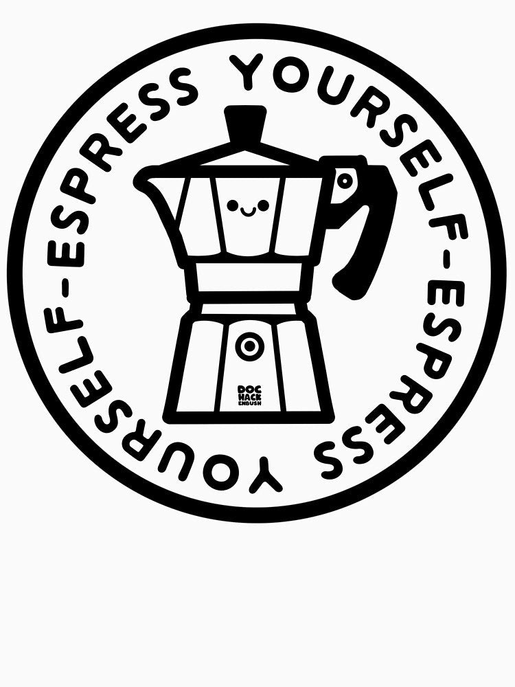 Espress Yourself by DocHackenbush Unisex , , , Long Sleeve Tee