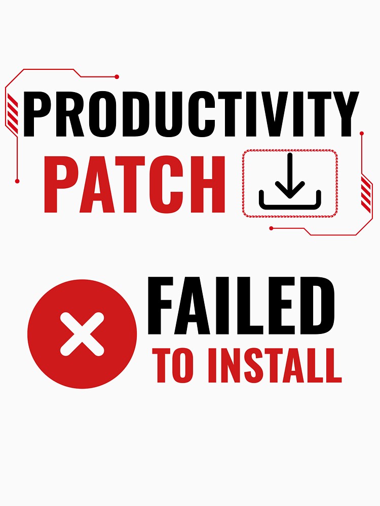 Productivity Patch Failed To Install Funny Office Humor Design by DirectiveOffice Unisex , , , Long Sleeve Tee