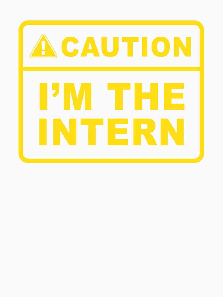 Caution i'm the intern - Internship by Random Tees Unisex , , , Long Sleeve Tee