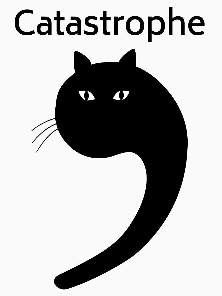 Cat as apostrophe funny typography catastrophe by peter2art Unisex , , , Long Sleeve Tee
