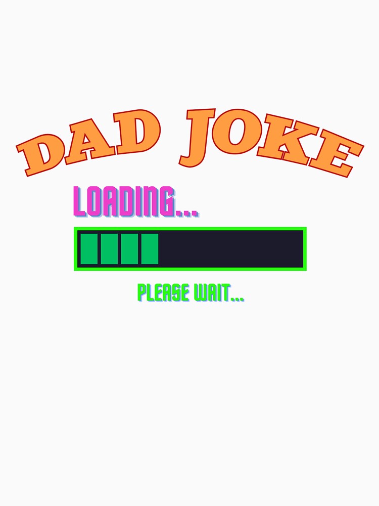 Dad Joke Loading by SGCreations-78 Unisex , , , Long Sleeve Tee