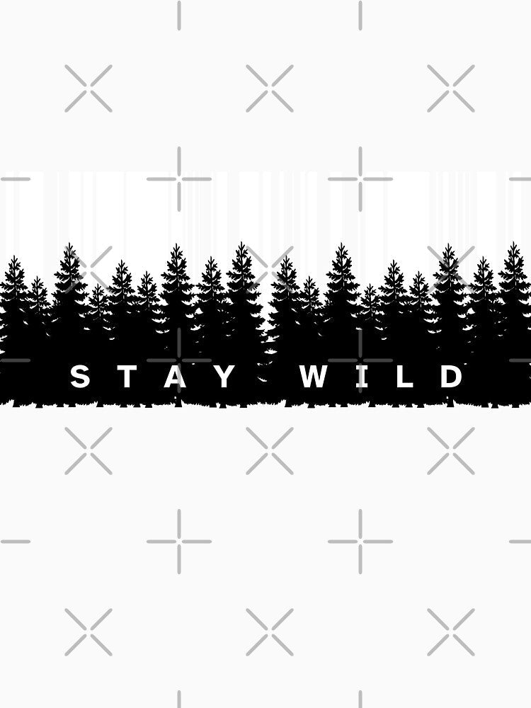 Stay Wild Forest Nature Design by UltraView Unisex , , , Long Sleeve Tee