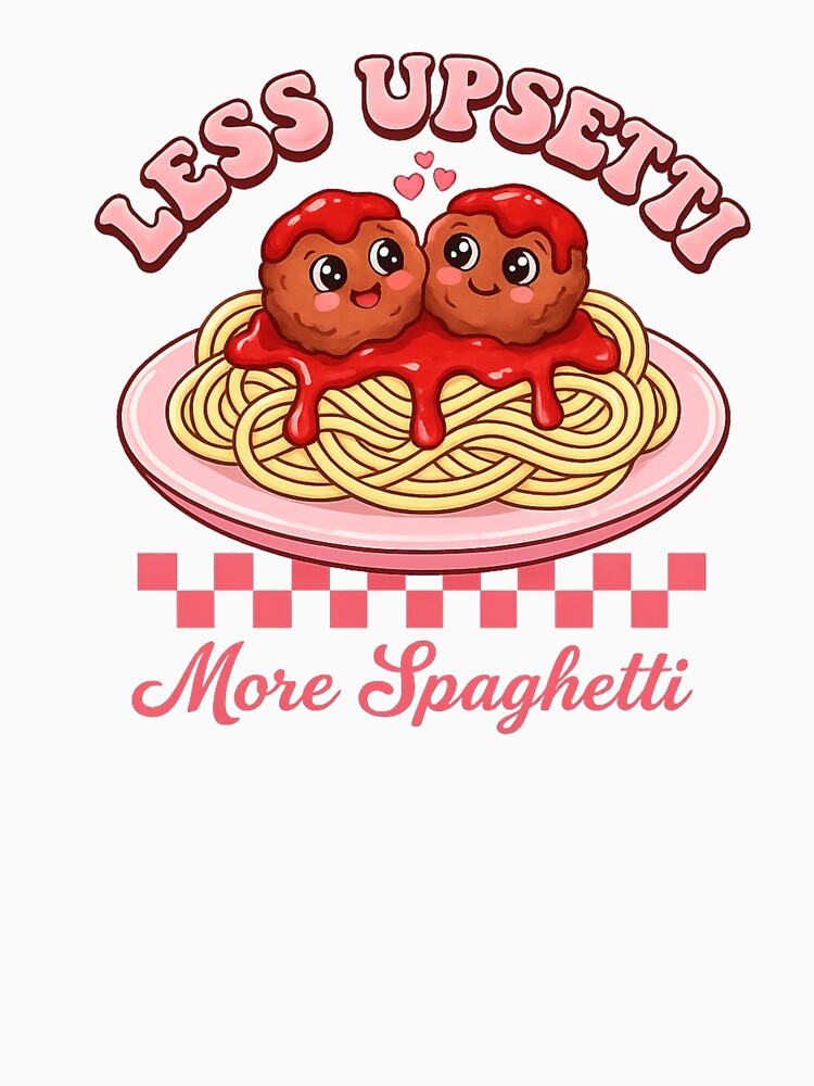 more spagetti less upsetti for the biggest fan spagetti in the word by zuzzelek44 Unisex , , , Long Sleeve Tee