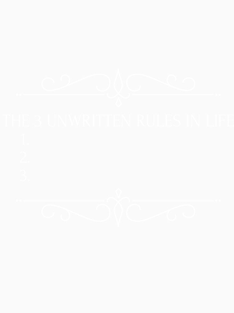 The 3 unwritten rules in life by The-Tipsy-Gypsy Unisex , , , Long Sleeve Tee