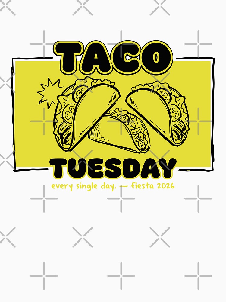 Taco Tuesday Every Day — Hand-Drawn Market Poster Cinco de Mayo Fiesta by Mdozet Unisex , , , Long Sleeve Tee