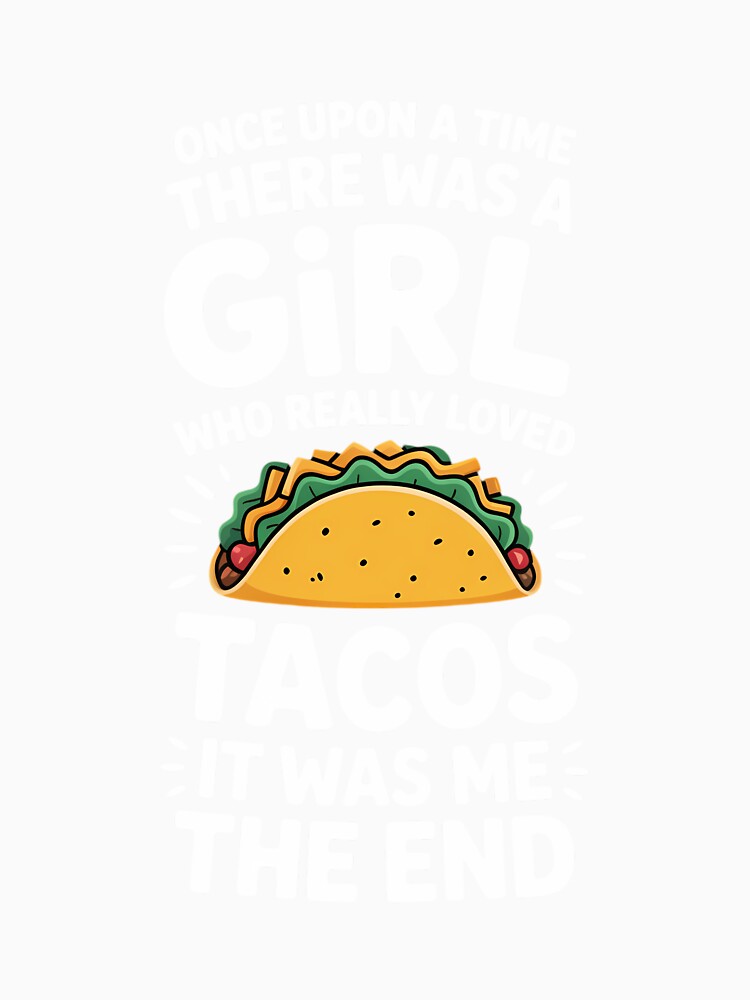 Taco Sayings For Girl. Taco Lover by EllenJast Unisex , , , Long Sleeve Tee