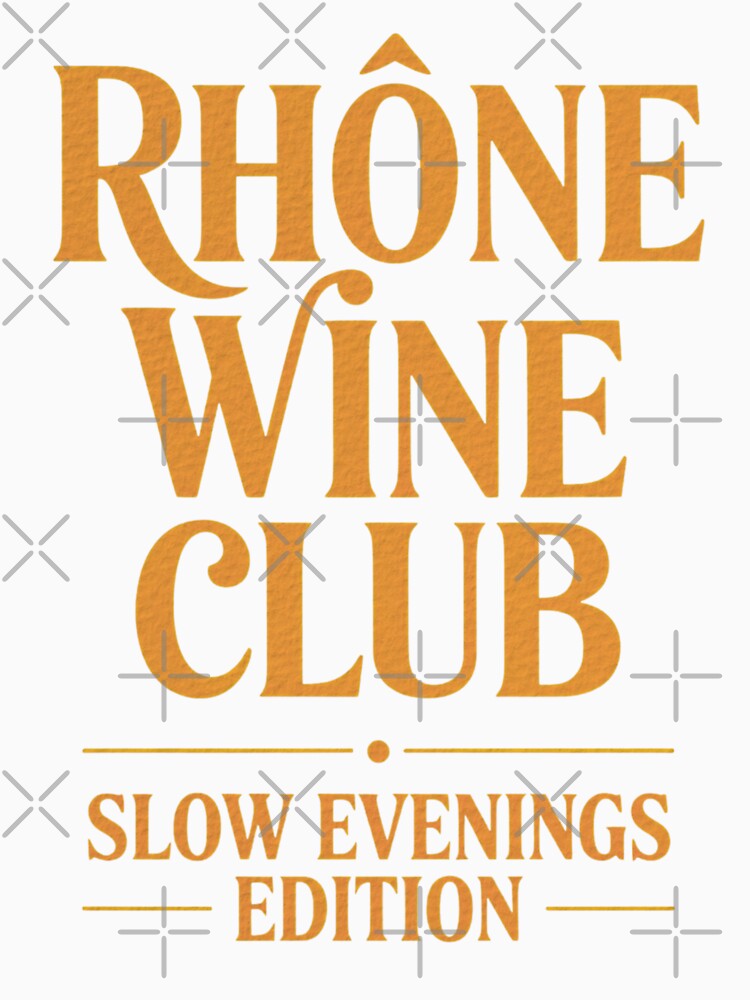 Rhône Wine Club – Slow Evenings Edition by phiawdesign9 Unisex , , , Long Sleeve Tee