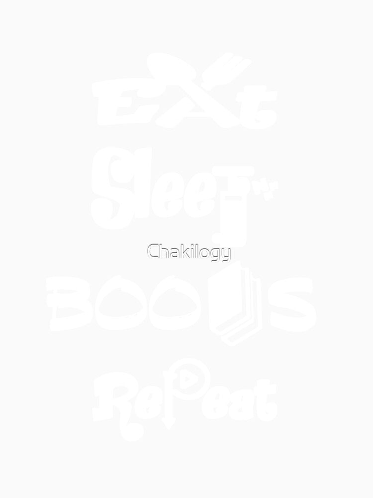 Eat sleep books repeat, V3. by Chakilogy