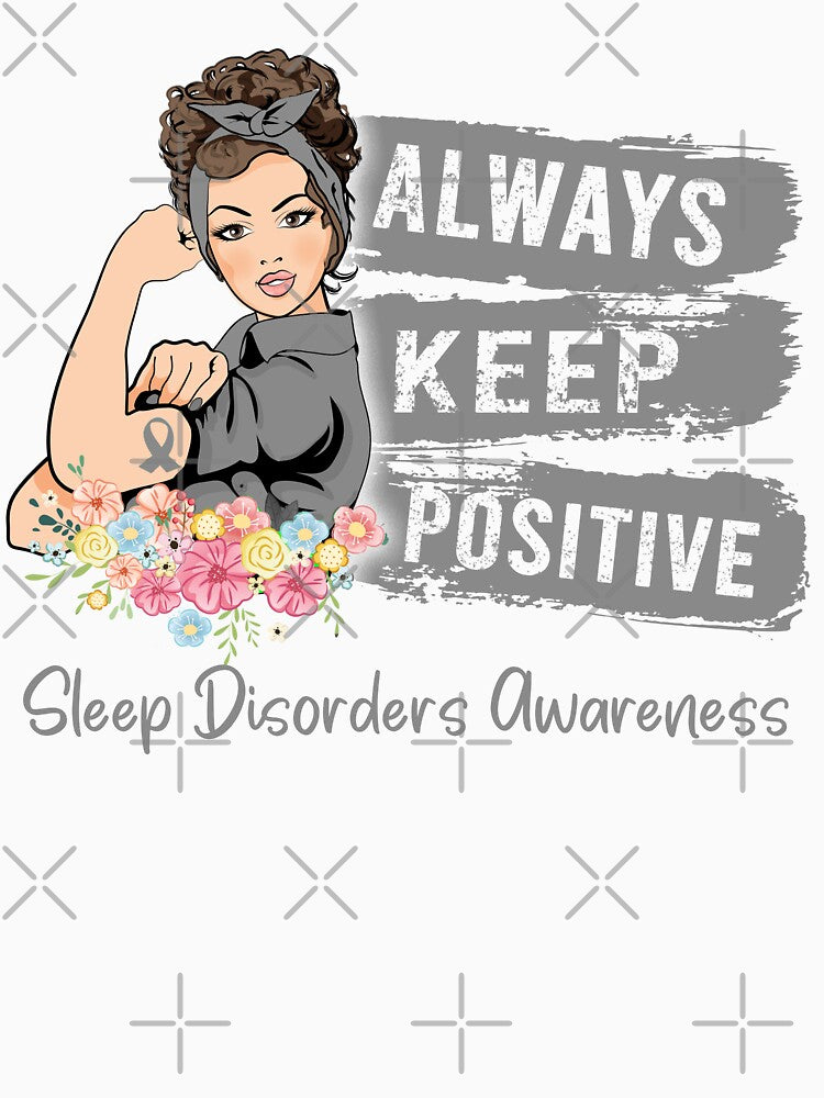 Always Keep Positive Sleep Disorders Awareness by Sabfit Unisex , , , Long Sleeve Tee