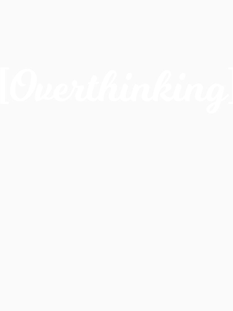 [Overthinking] by RedYolk Unisex , , , Long Sleeve Tee