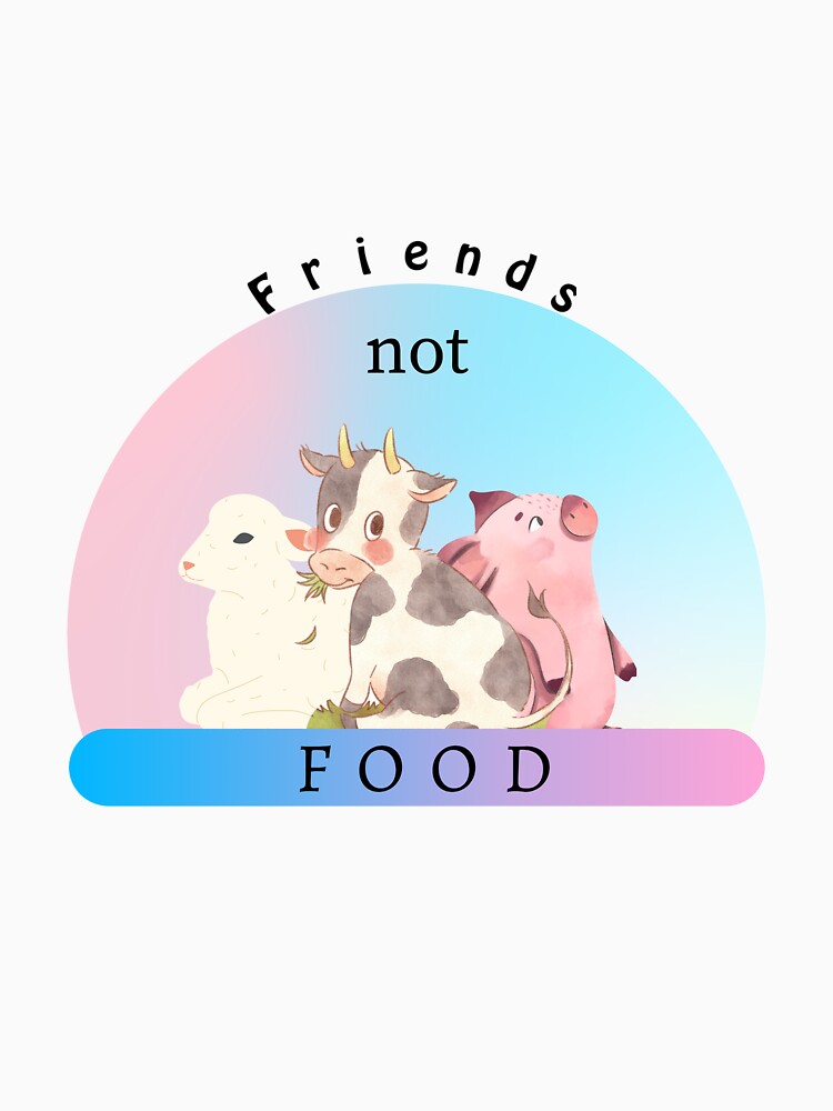Vegan,Friends not food by Ela-Designer Unisex , , , Long Sleeve Tee