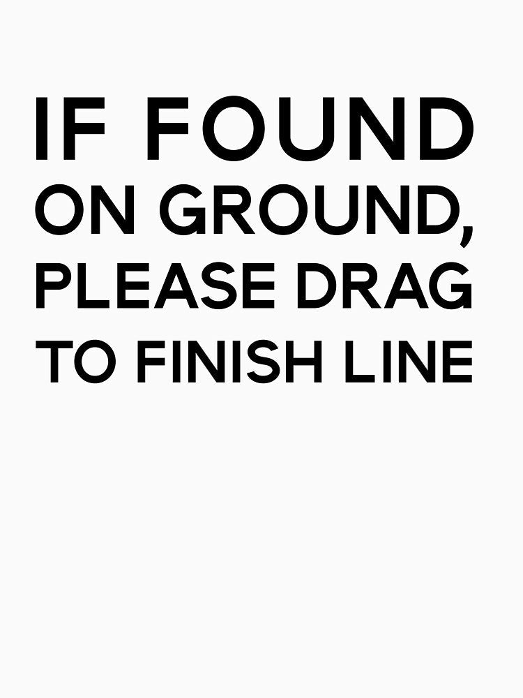 Funny Running Racing Quote #4 by iheartsport Unisex , , , Long Sleeve Tee