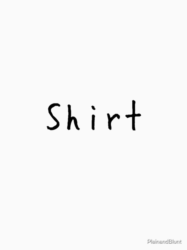 Shirt by PlainandBlunt Unisex , , , Long Sleeve Tee