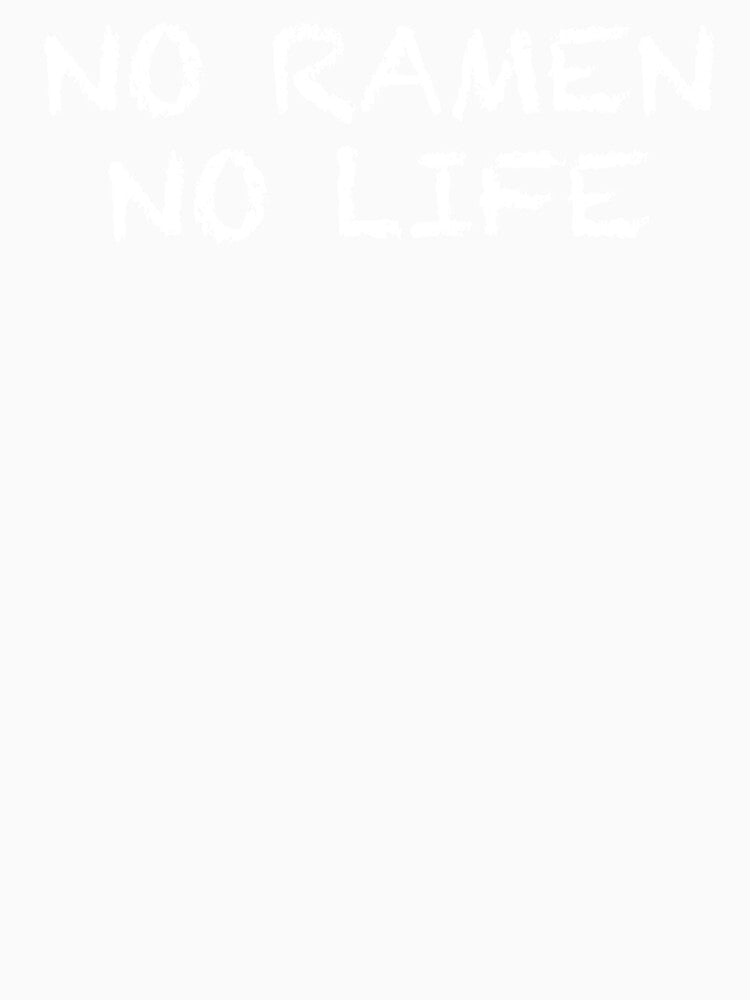 No Ramen No Life by ThydraDesigns Unisex , , , Long Sleeve Tee