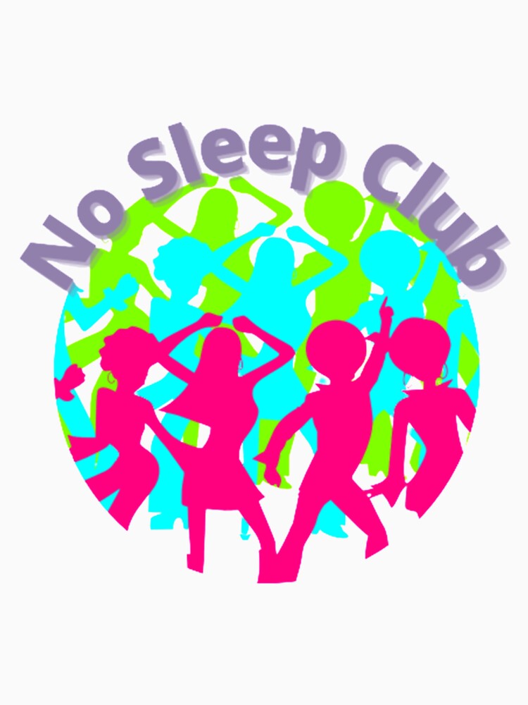 No Sleep Club the world nothing sleep by KK01Made Unisex , , , Long Sleeve Tee