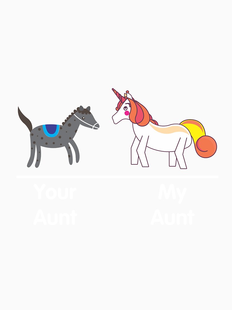 Your Aunt My Aunt Funny Unicorn Shirt by CreativeStrike Unisex , , , Long Sleeve Tee