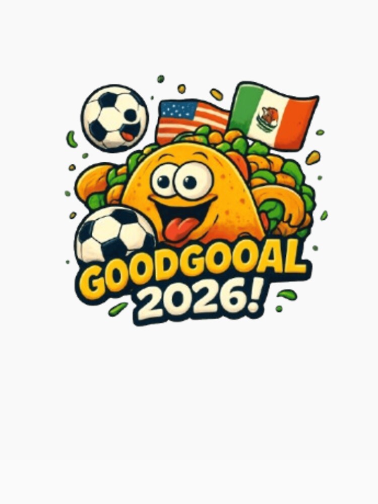 Good Gooal 2026 Taco Soccer Sticker by syndia2209 Unisex , , , Long Sleeve Tee