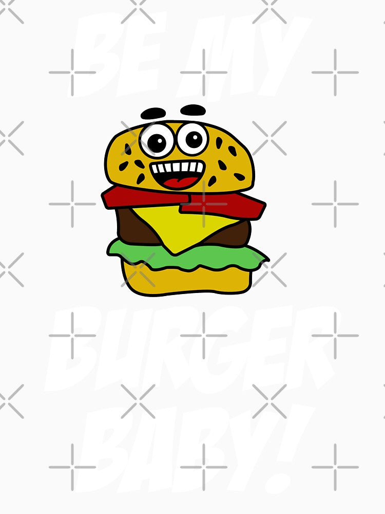 Be My Burger Baby by RandjaDesign Unisex , , , Long Sleeve Tee