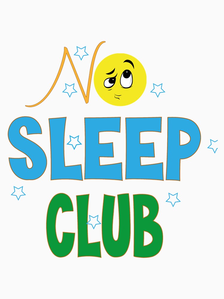 No Sleep Club Funny by SpunkiesDesign Unisex , , , Long Sleeve Tee