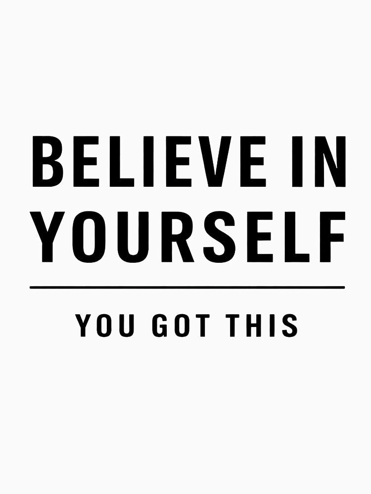 Motivational T Shirt Believe In Yourself | Minimal Quote Design | Inspirational Positive Mindset Shirt by ARTISTRYHOME-27