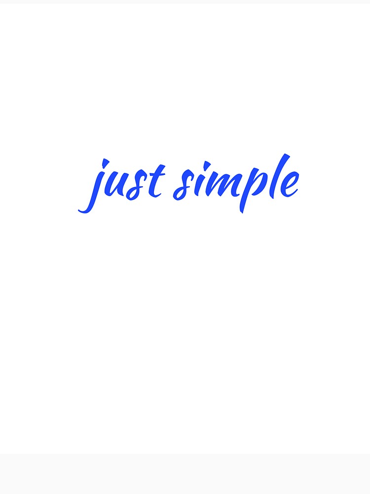 Just Simple Blue Script Typography Minimal Aesthetic Quote Design by onubi Unisex , , , Long Sleeve Tee