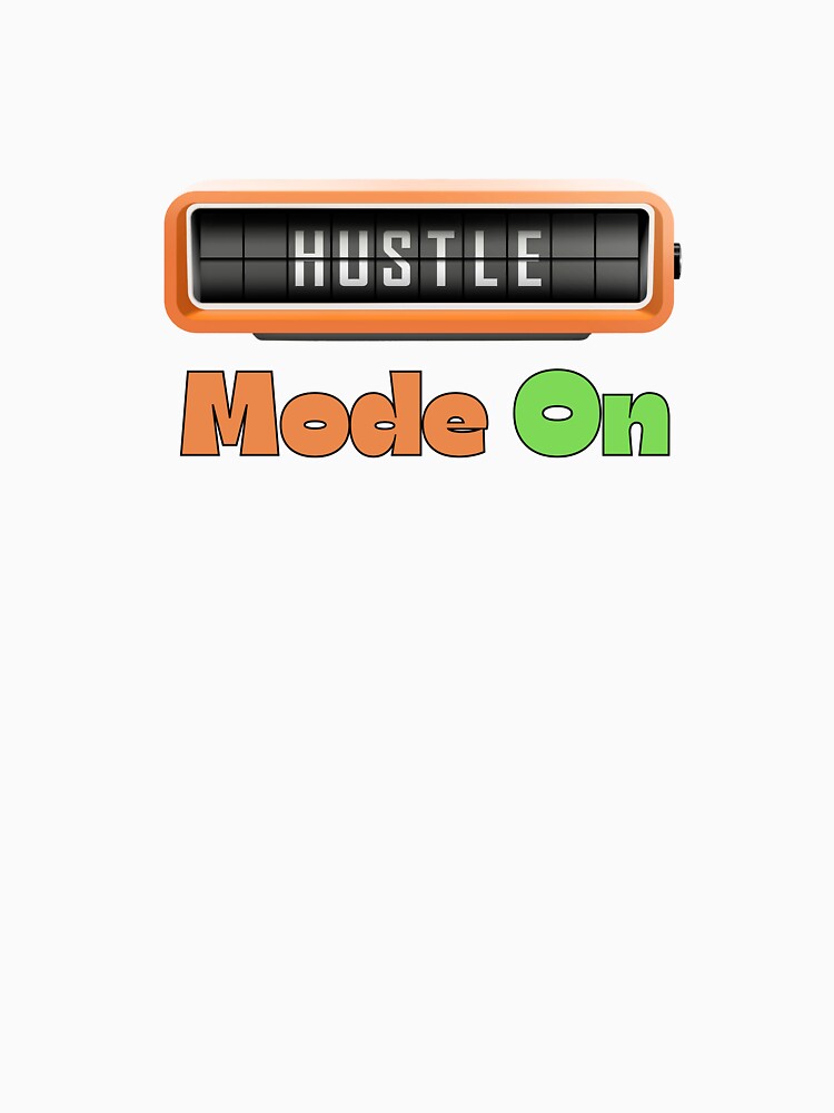 Hustle Mode On by TRENDYBYNAHLA Unisex , , , Long Sleeve Tee