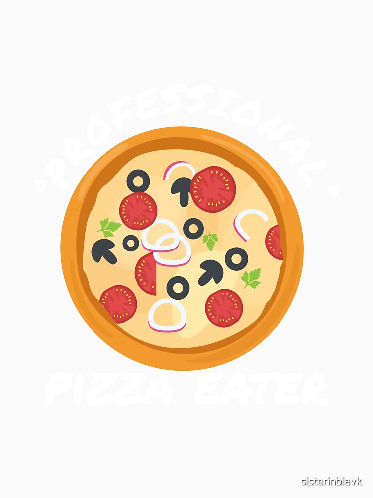 professional pizza eater by sisterinblavk Unisex , , , Long Sleeve Tee