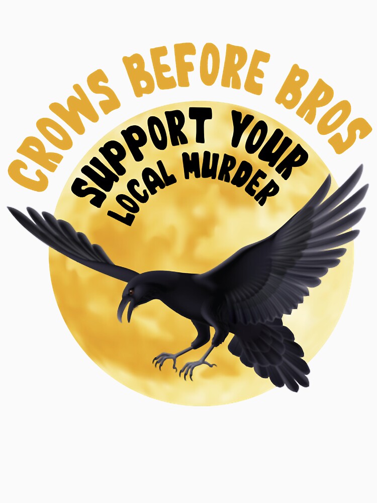 Crows Before Bros Support your Local Murder Crows by AlysaAdler Unisex , , , Long Sleeve Tee