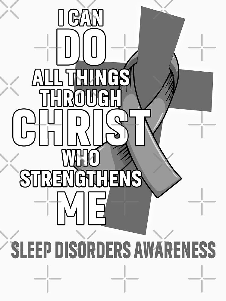 I Can Do All Things Through Christ Who Strengthens Me Sleep Disorders Awareness by Hatjar Unisex , , , Long Sleeve Tee