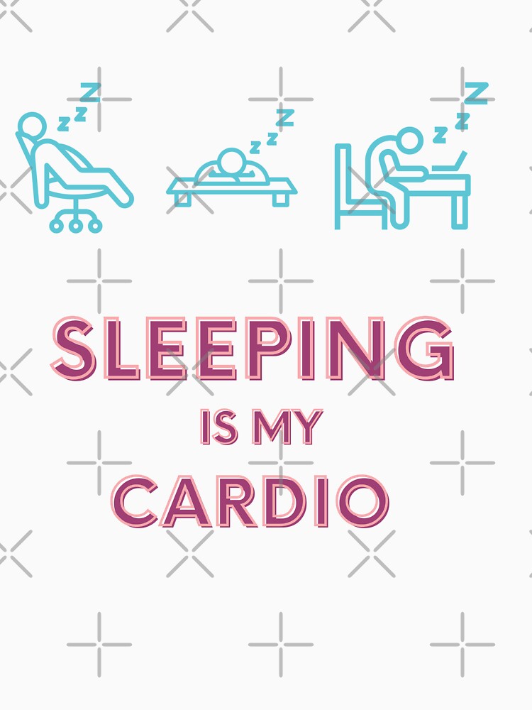 Sleeping is my cardio by Gaudeliy Unisex , , , Long Sleeve Tee