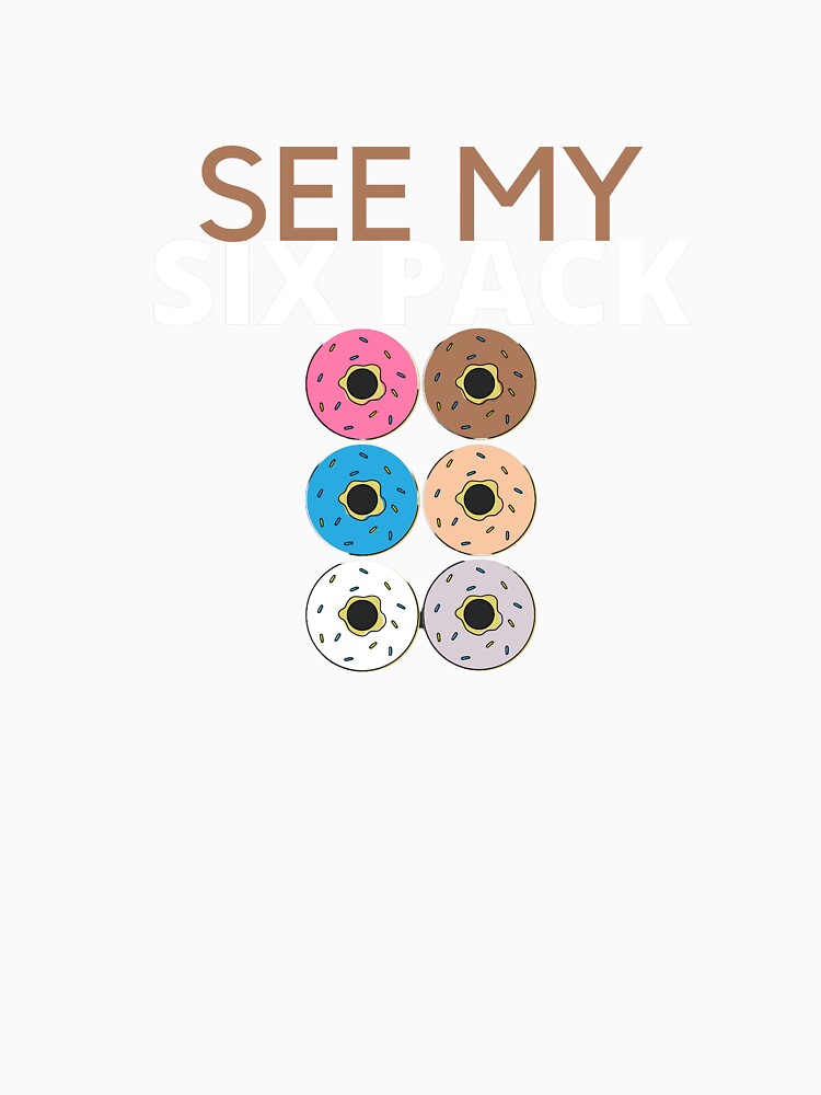 See my six pack donuts by Dressculture Unisex , , , Long Sleeve Tee
