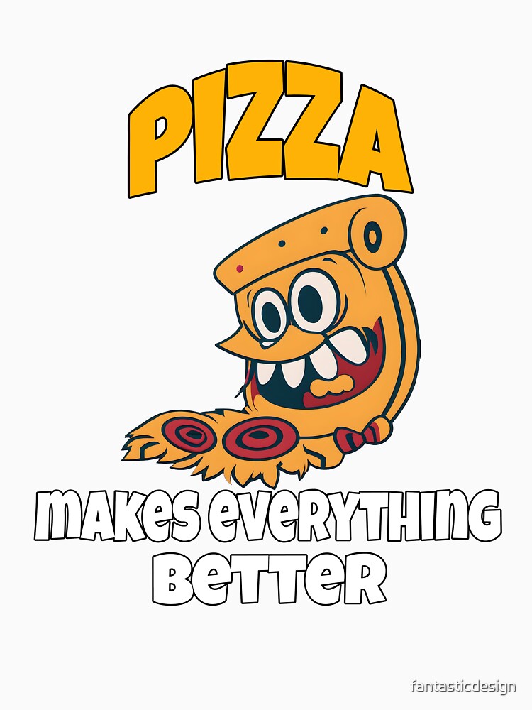 Pizza Lover Pizza Makes Everything Better by fantasticdesign Unisex , , , Long Sleeve Tee