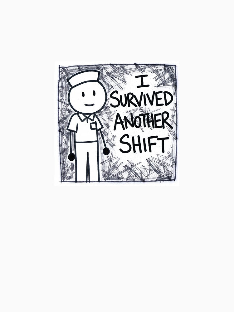 `I Survived Another Shift - Oversized Nurse Tshirt Anti Design` by Petringo