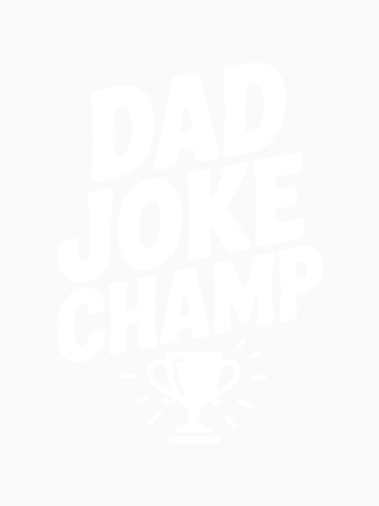 Dad Joke Champ by Frank Ring Unisex , , , Long Sleeve Tee