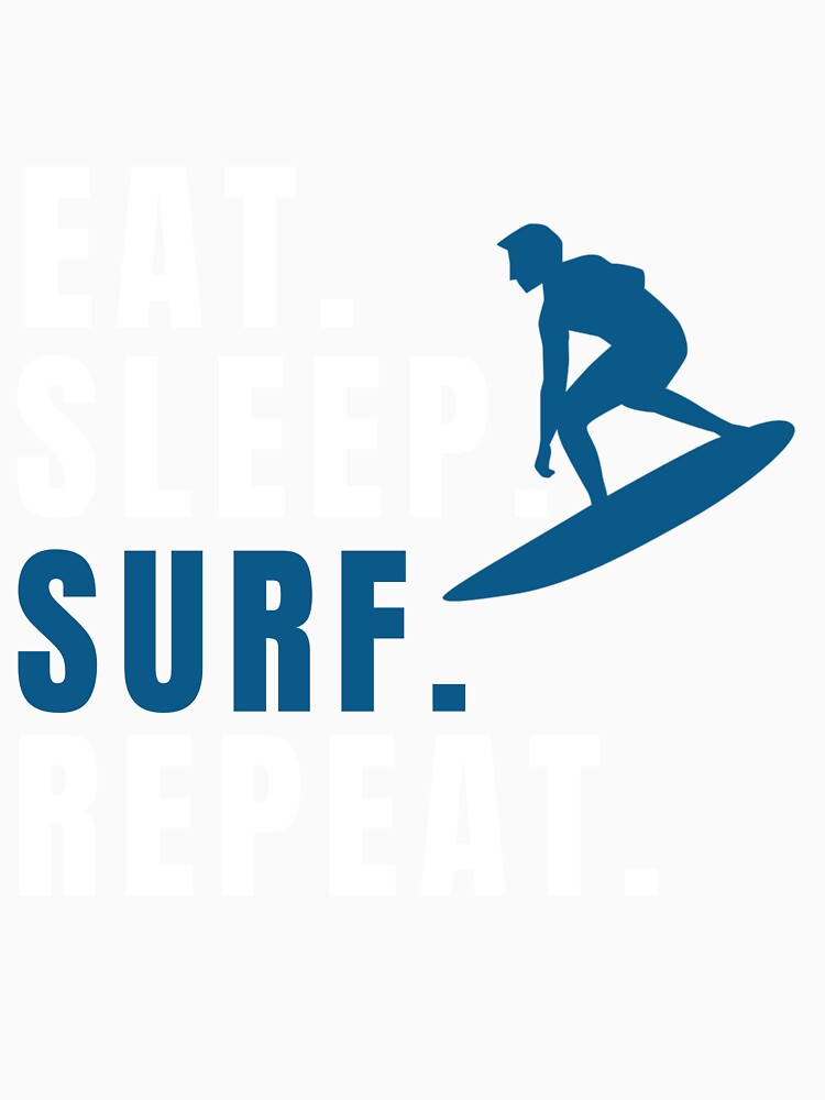 Eat Sleep Surf Repeat by colestyle Unisex , , , Long Sleeve Tee