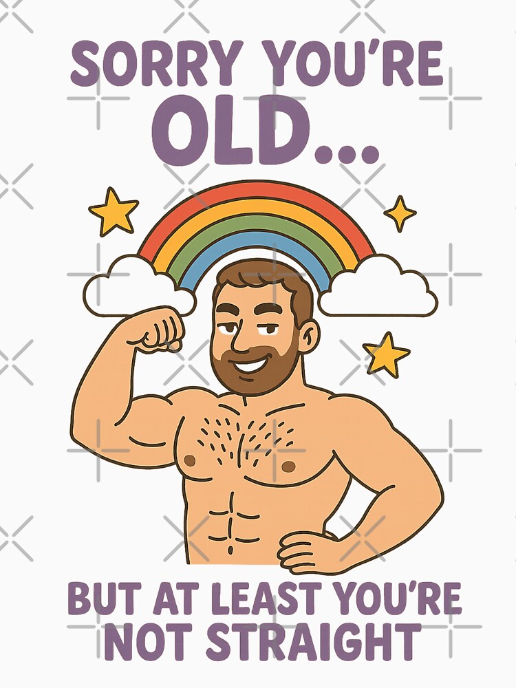 Sorry You’re Old But Not Straight – Gay Rainbow Muscle Birthday by Aryabek Unisex , , , Long Sleeve Tee