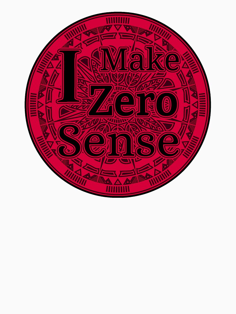 I make zero sense by Reiser808