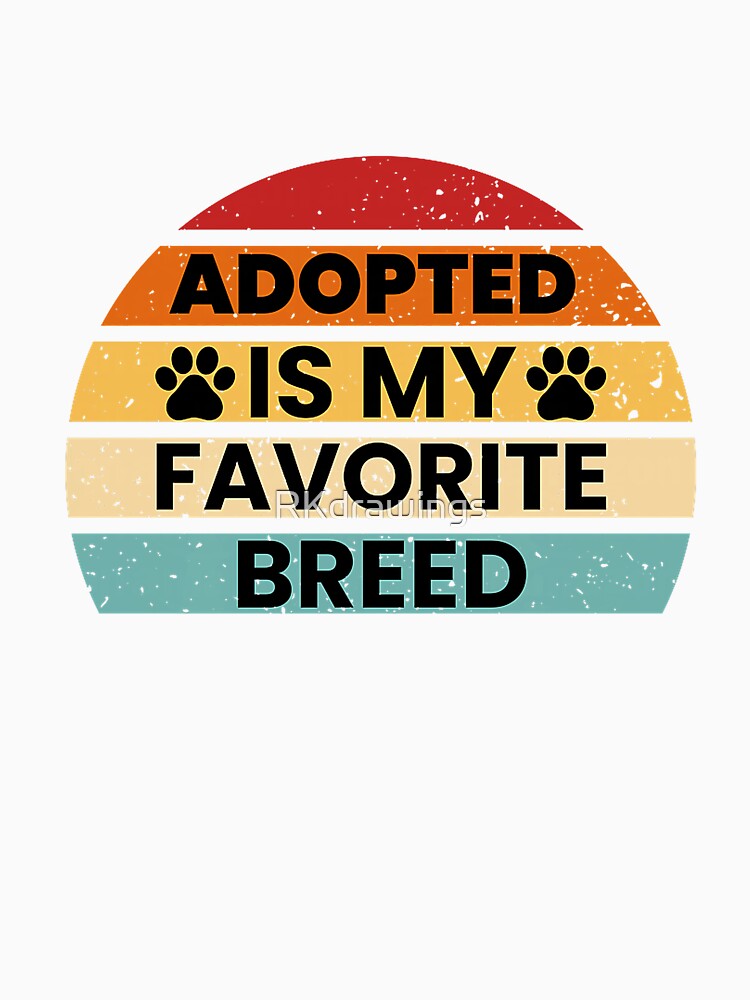 Adopted Is My Favorite Breed, Dog Lover Premium Tri-blend by RKdrawings Unisex , , , Long Sleeve Tee