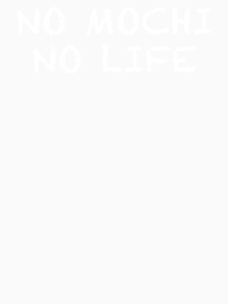 No Mochi No Life by ThydraDesigns Unisex , , , Long Sleeve Tee