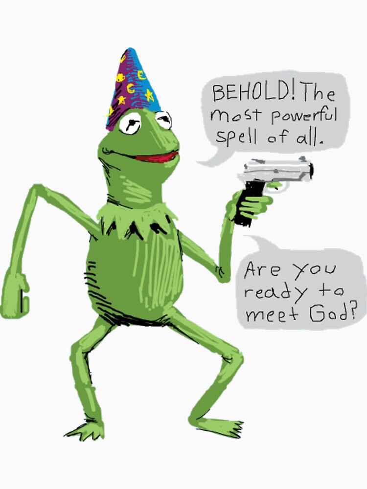 Wizard Kermit with Gun behold the most powerful spell of all. are you ready to meet god| Gift shirt by lucidama