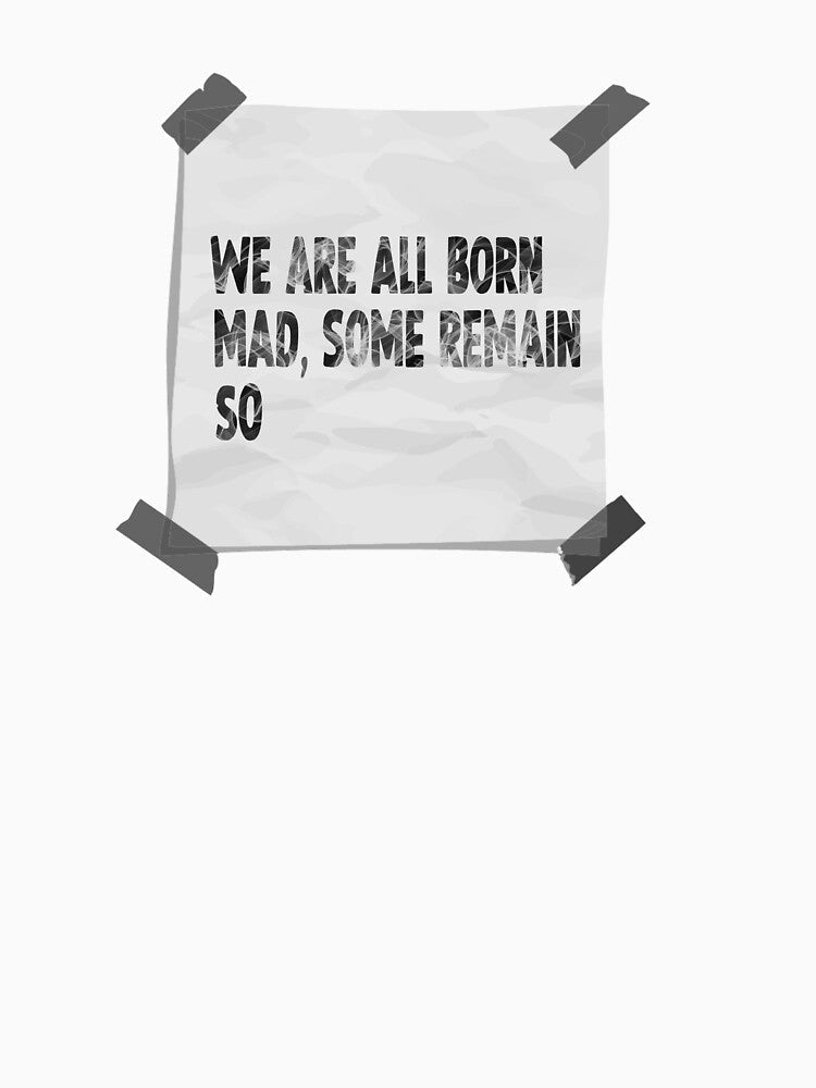 Crazy mad funny quote by DopeDesign111 Unisex , , , Long Sleeve Tee