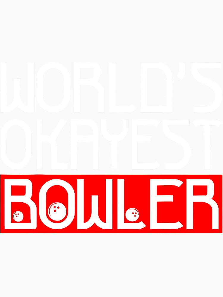 Worlds Okayest Bowler Funny Novelty by BundlerVq Unisex , , , Long Sleeve Tee