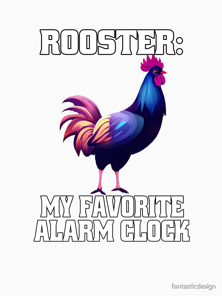 CFunny Chicken Farmer Humor Rooster:My Favorite Alarm Clock by fantasticdesign Unisex , , , Long Sleeve Tee