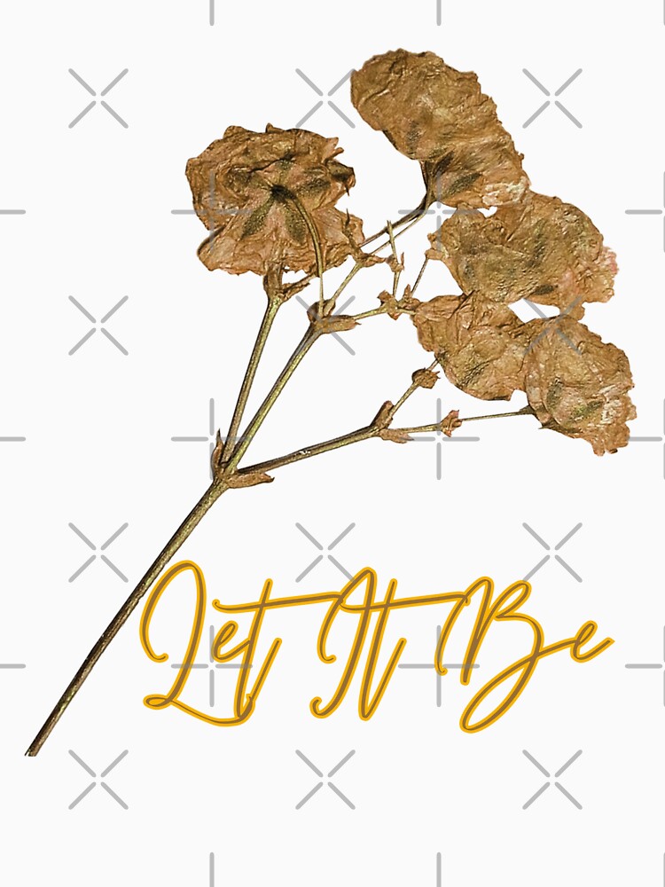 Let It Be – Simple & Inspirational Quote by LovelY PrintS Unisex , , , Long Sleeve Tee